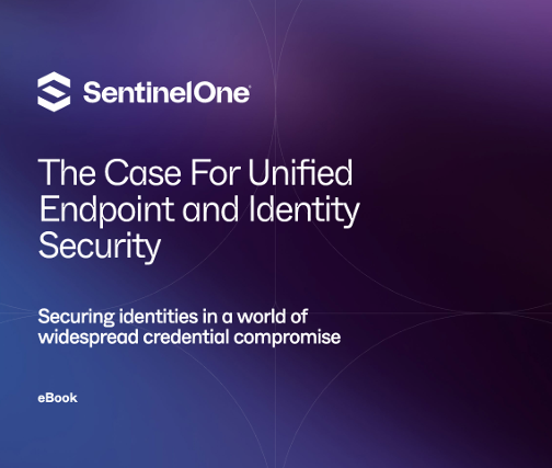 The Case For Unified Endpoint and Identity Security